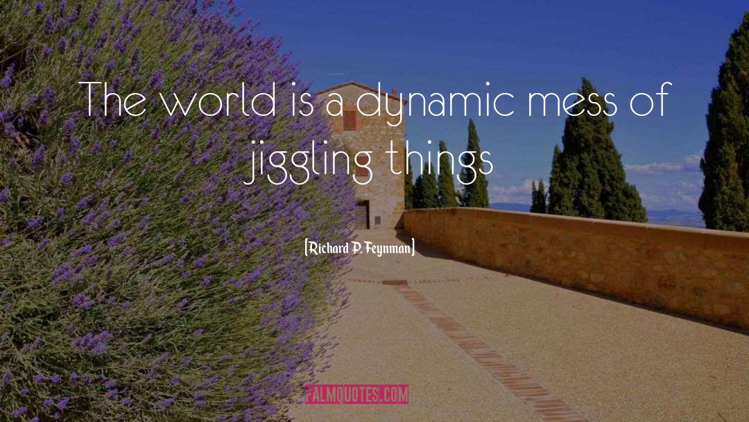 Dynamic quotes by Richard P. Feynman