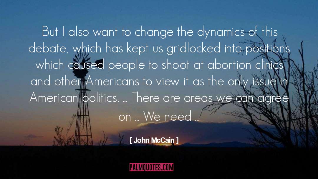 Dynamics quotes by John McCain