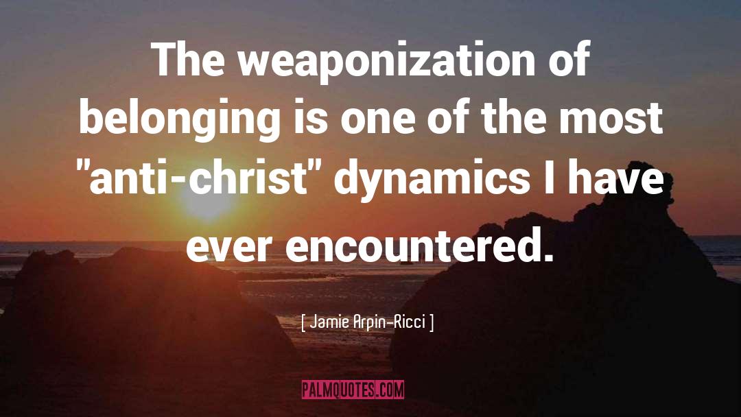 Dynamics quotes by Jamie Arpin-Ricci