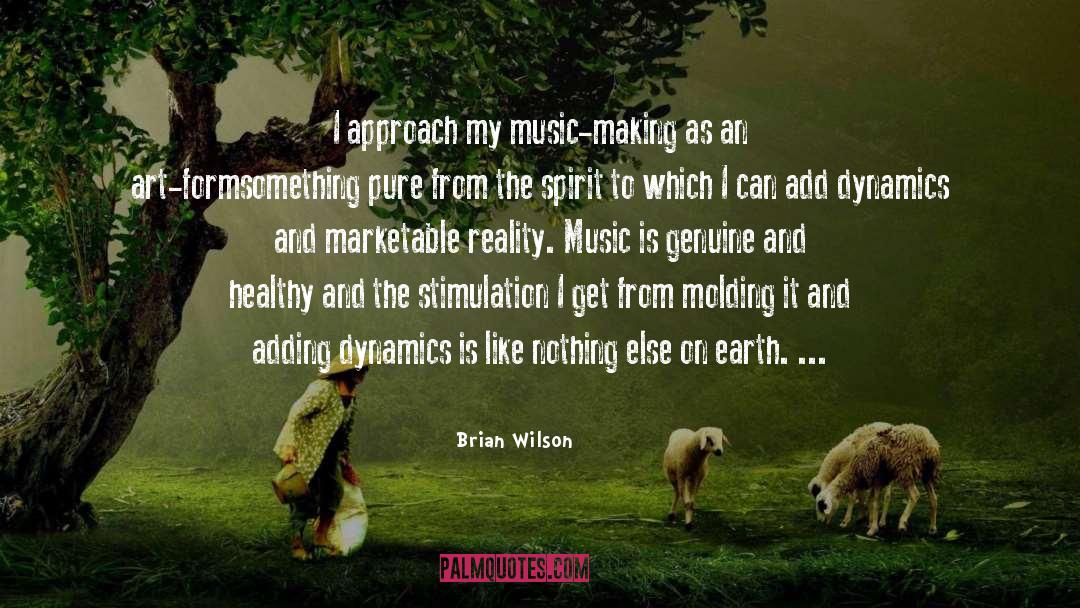 Dynamics quotes by Brian Wilson