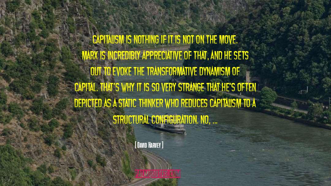 Dynamism quotes by David Harvey