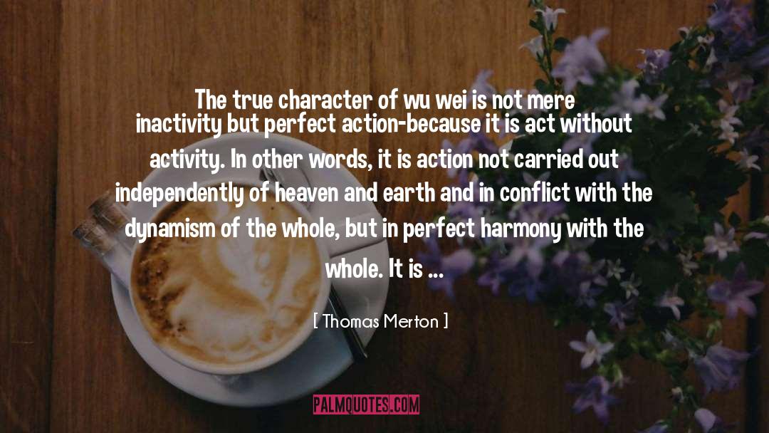 Dynamism quotes by Thomas Merton