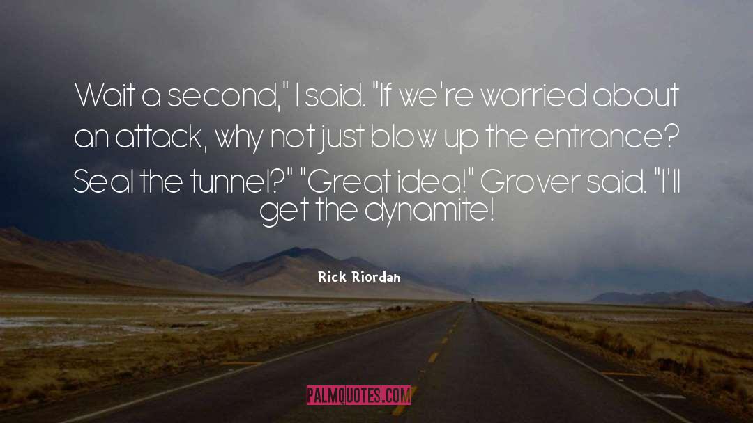 Dynamite quotes by Rick Riordan