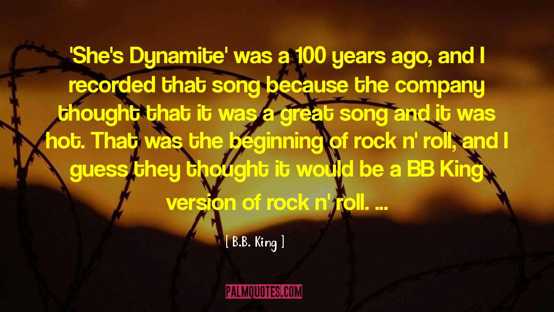 Dynamite quotes by B.B. King