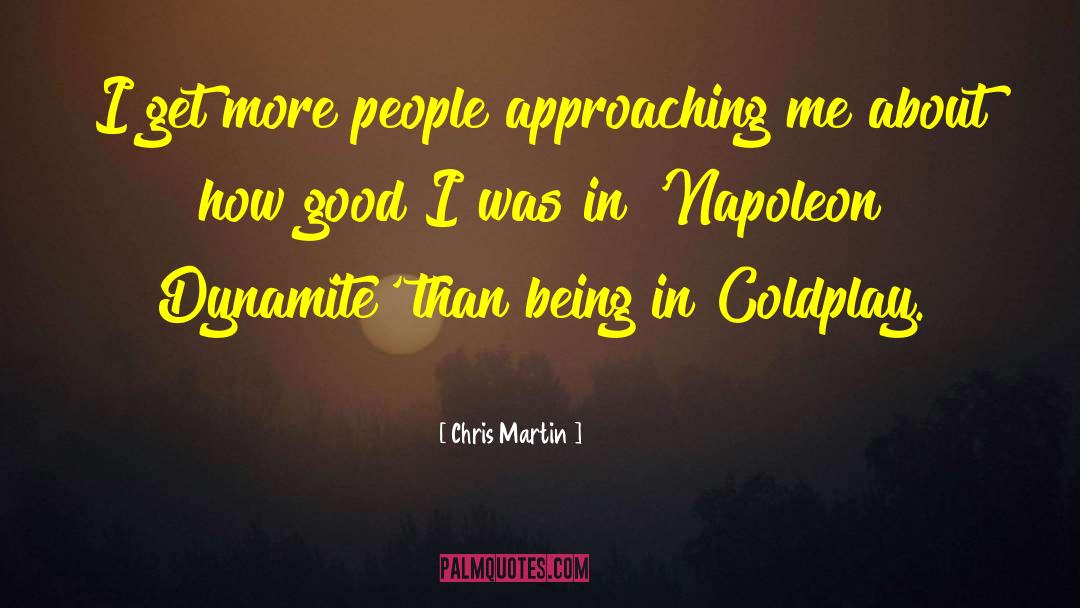 Dynamite quotes by Chris Martin