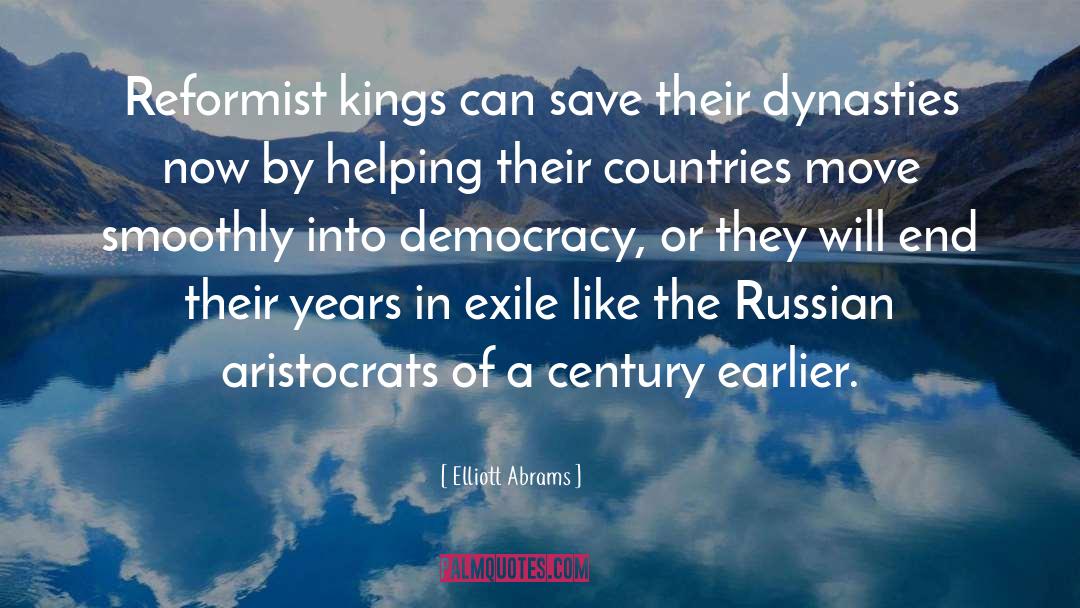 Dynasties quotes by Elliott Abrams