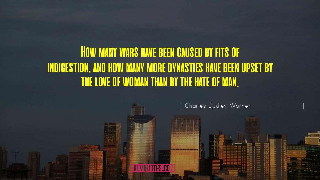 Dynasty quotes by Charles Dudley Warner