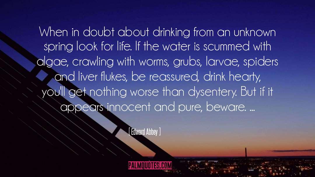 Dysentery quotes by Edward Abbey