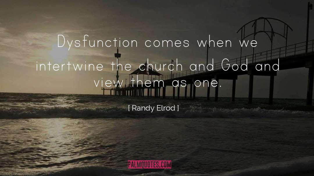 Dysfunction quotes by Randy Elrod