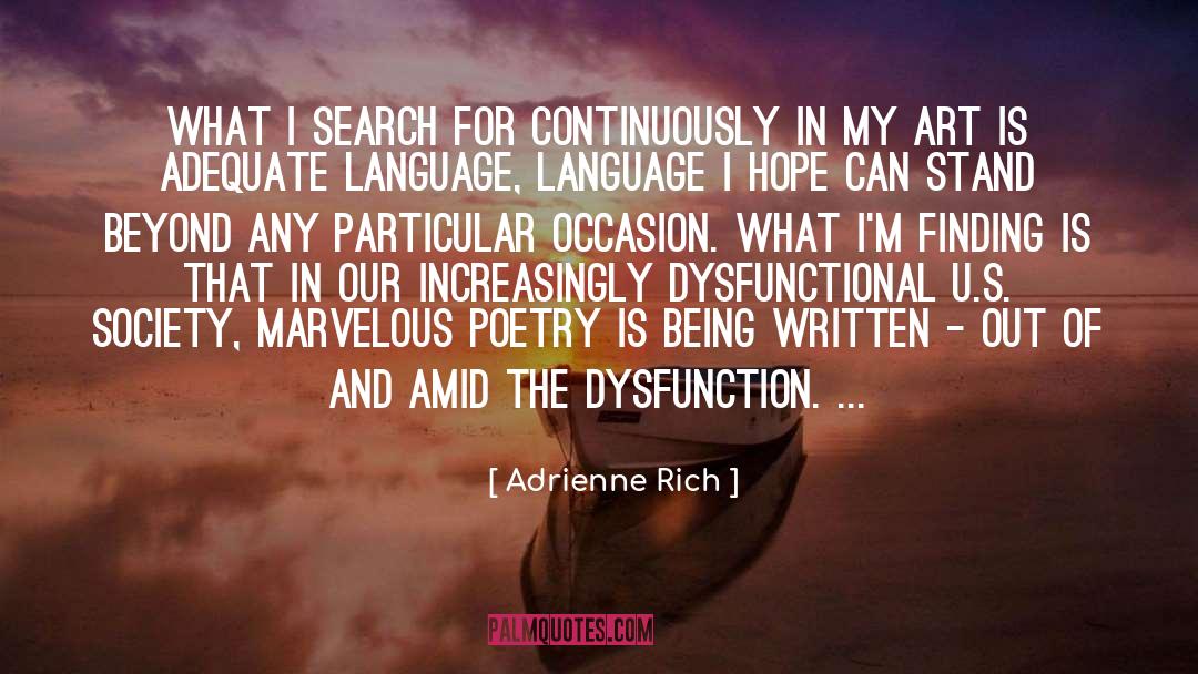 Dysfunction quotes by Adrienne Rich