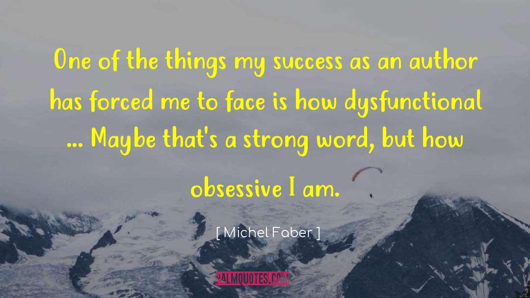 Dysfunctional Behaviour quotes by Michel Faber