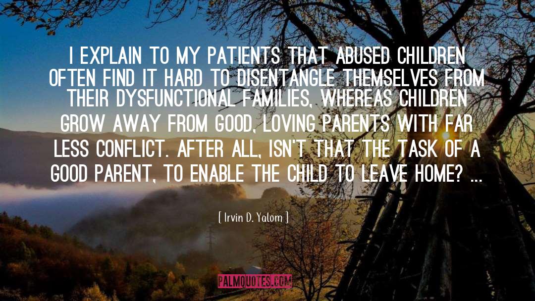 Dysfunctional Families quotes by Irvin D. Yalom