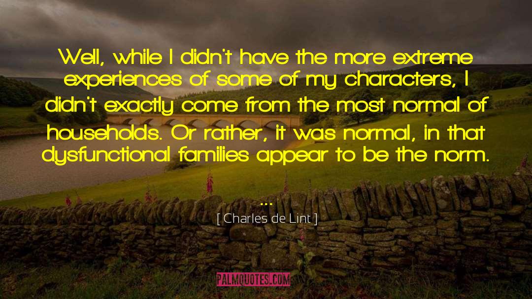 Dysfunctional Families quotes by Charles De Lint