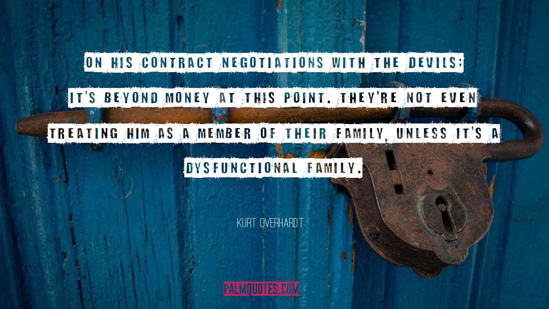 Dysfunctional Family quotes by Kurt Overhardt