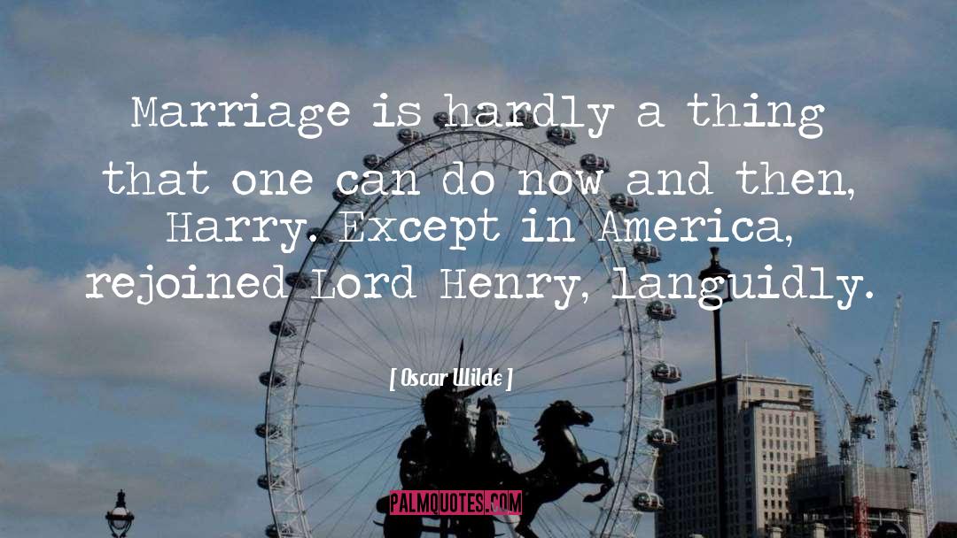 Dysfunctional Marriage quotes by Oscar Wilde