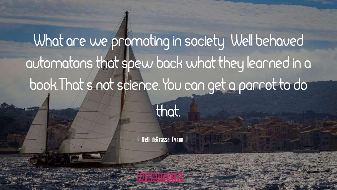 Dysfunctional Society quotes by Neil DeGrasse Tyson