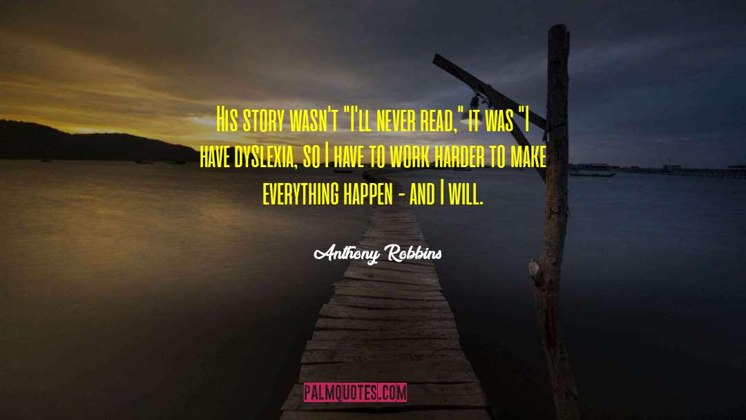 Dyslexia quotes by Anthony Robbins