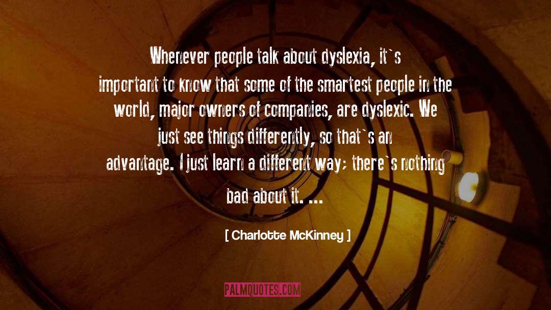 Dyslexia quotes by Charlotte McKinney