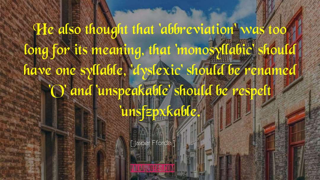 Dyslexic quotes by Jasper Fforde