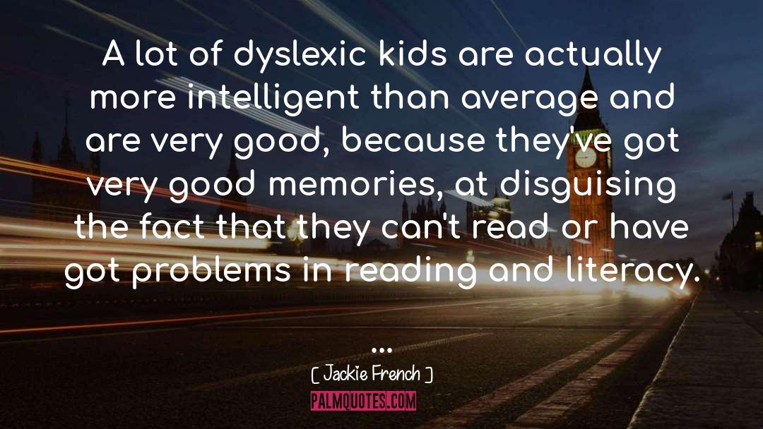 Dyslexic quotes by Jackie French