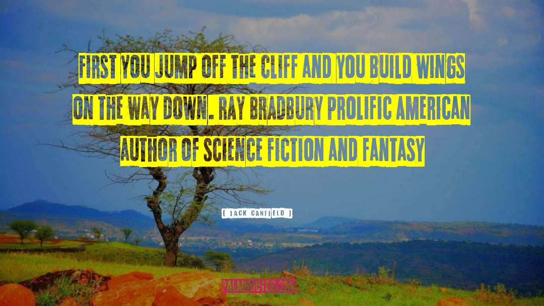 Dystopia Fiction quotes by Jack Canfield
