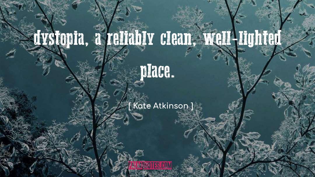 Dystopia quotes by Kate Atkinson