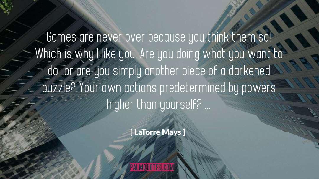 Dystopia quotes by LaTorre Mays