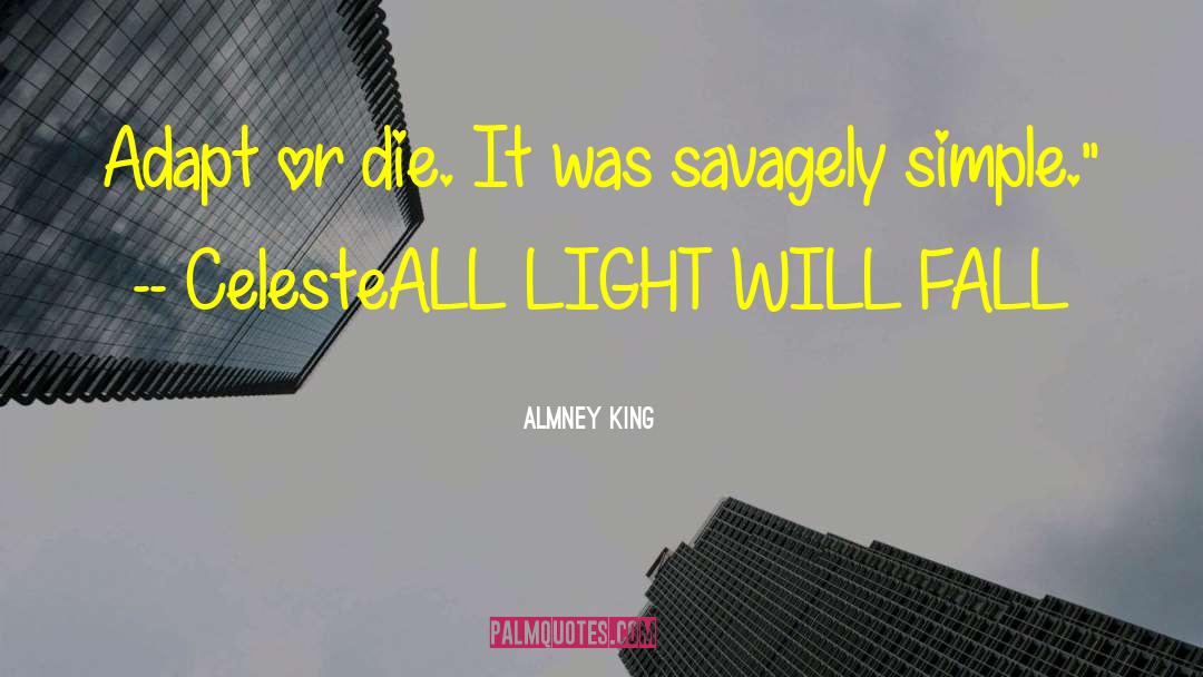 Dystopian Fantasy quotes by Almney King