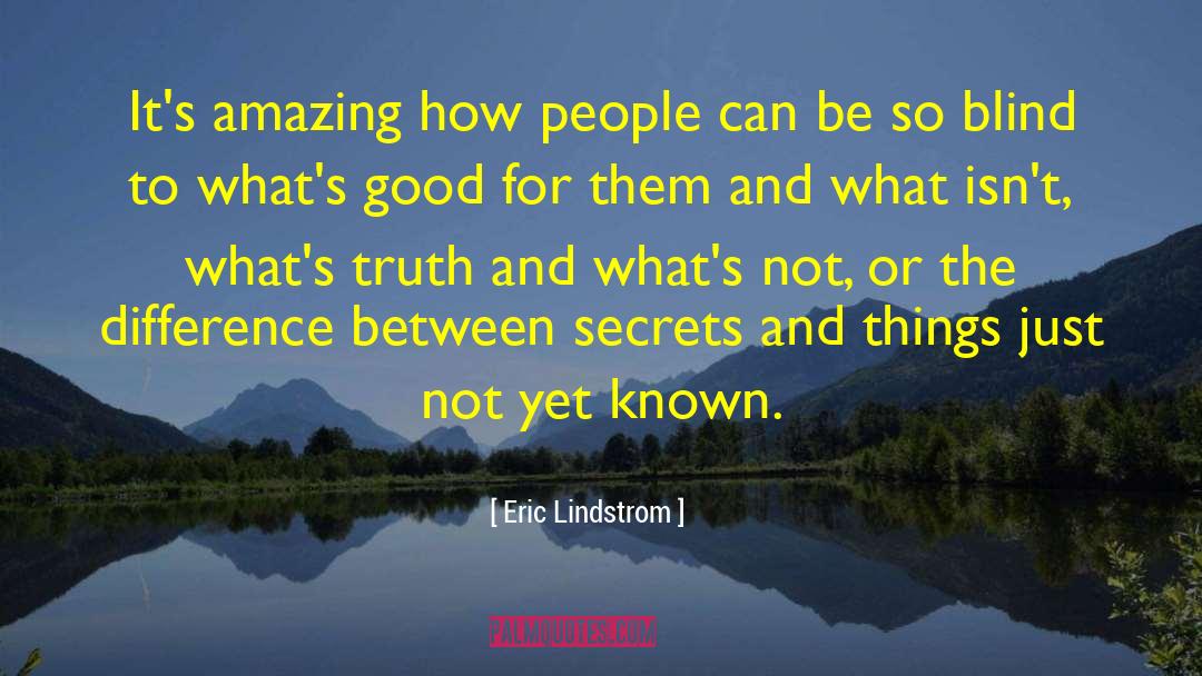Dystopian Human Nature Truth quotes by Eric Lindstrom