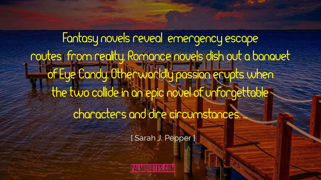 Dystopian Novel Science Fiction quotes by Sarah J. Pepper