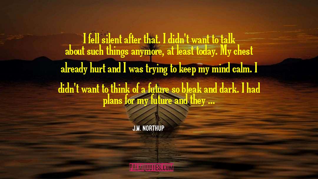 Dystopian Romance quotes by J.M. Northup