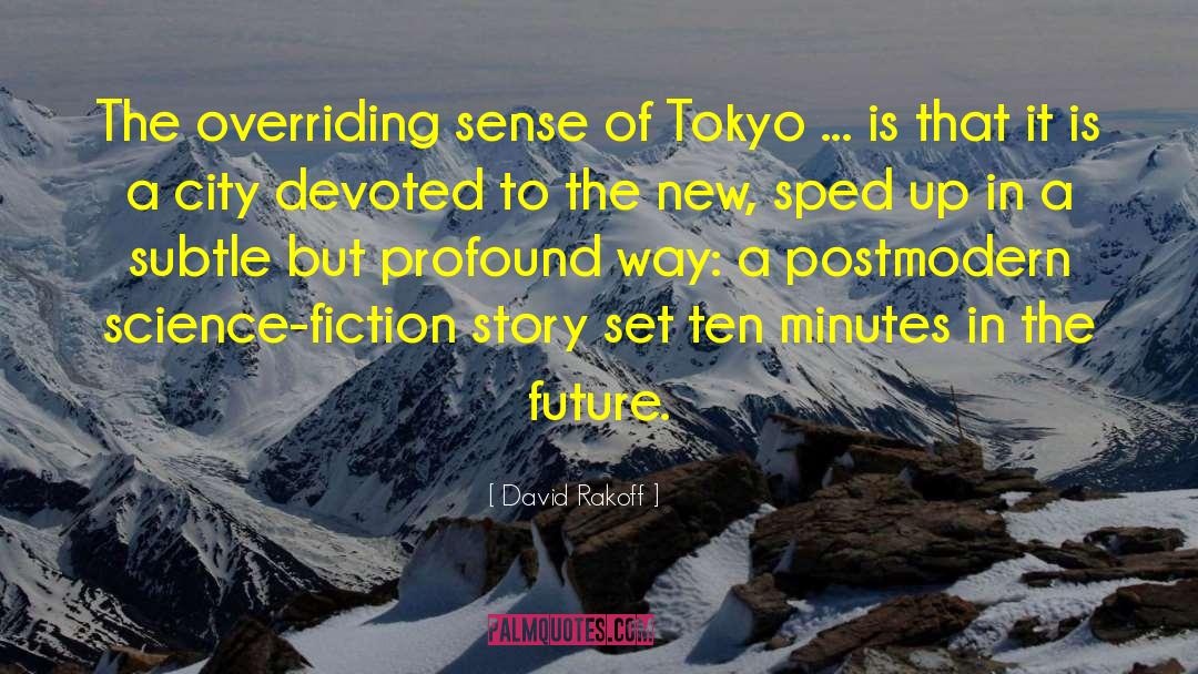 Dystopic Fiction quotes by David Rakoff