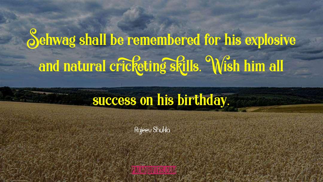 Dzhuna Davitashvilis Birthday quotes by Rajeev Shukla