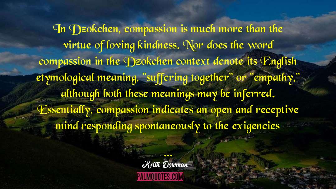 Dzogchen quotes by Keith Dowman