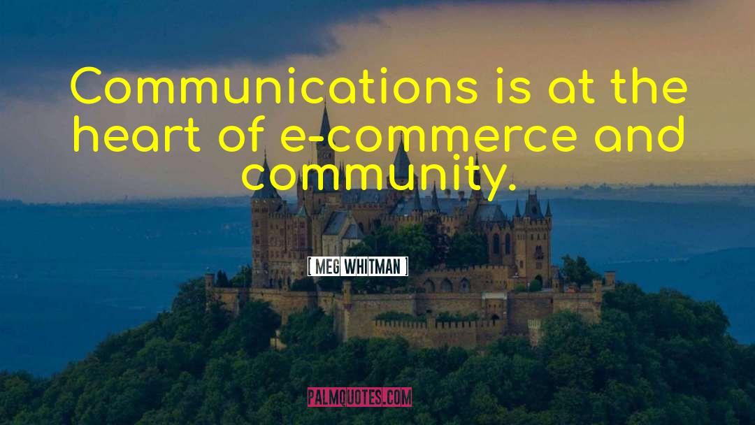 E Commerce quotes by Meg Whitman