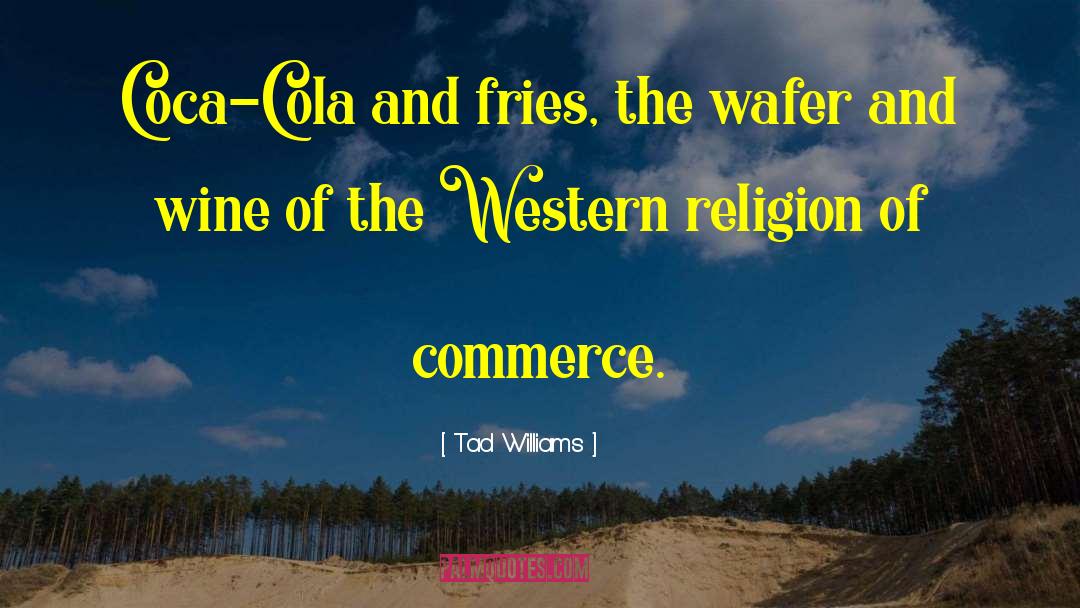 E Commerce quotes by Tad Williams