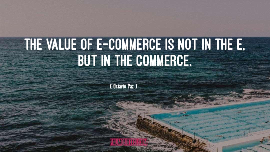 E Commerce quotes by Octavio Paz