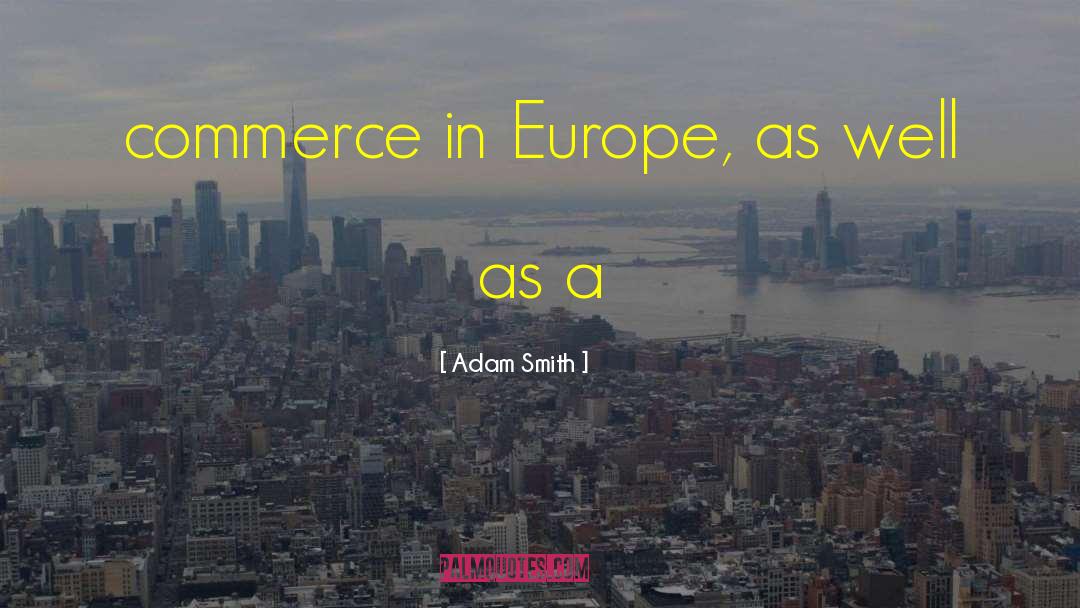 E Commerce quotes by Adam Smith