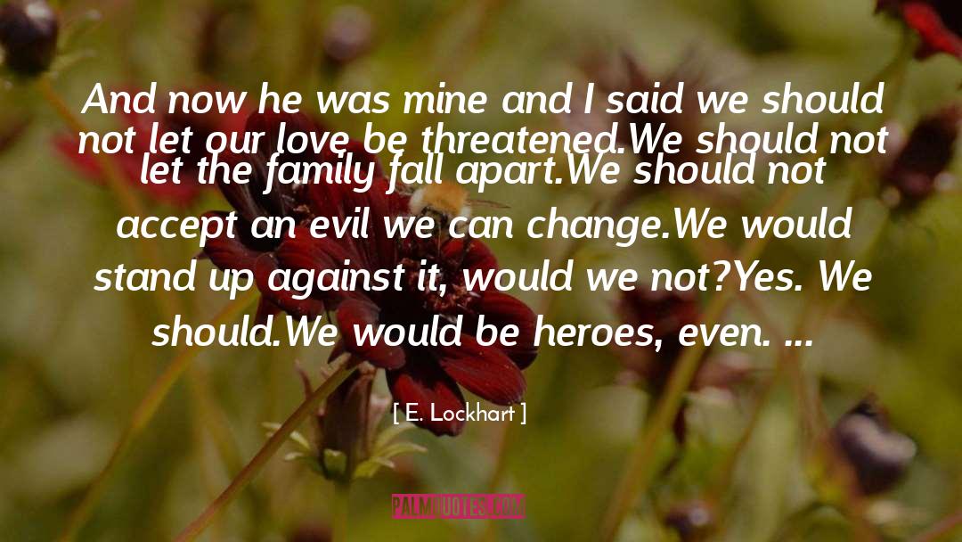 E Lockhart quotes by E. Lockhart