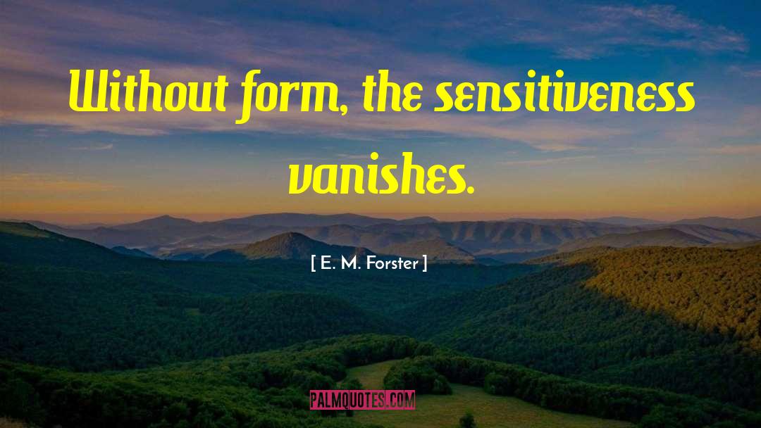 E M Forster quotes by E. M. Forster