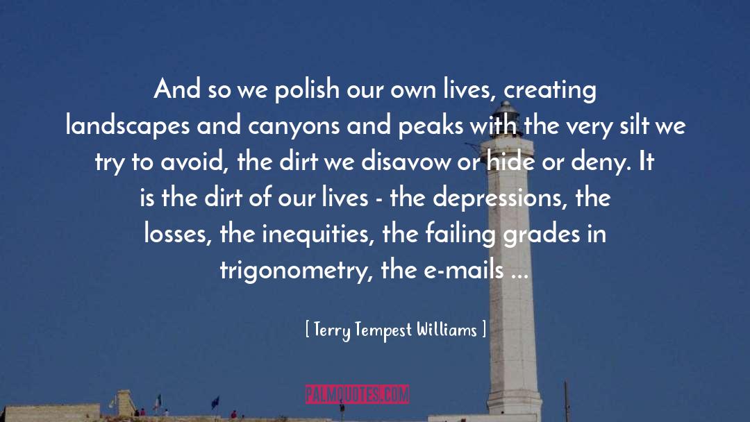 E Mails quotes by Terry Tempest Williams