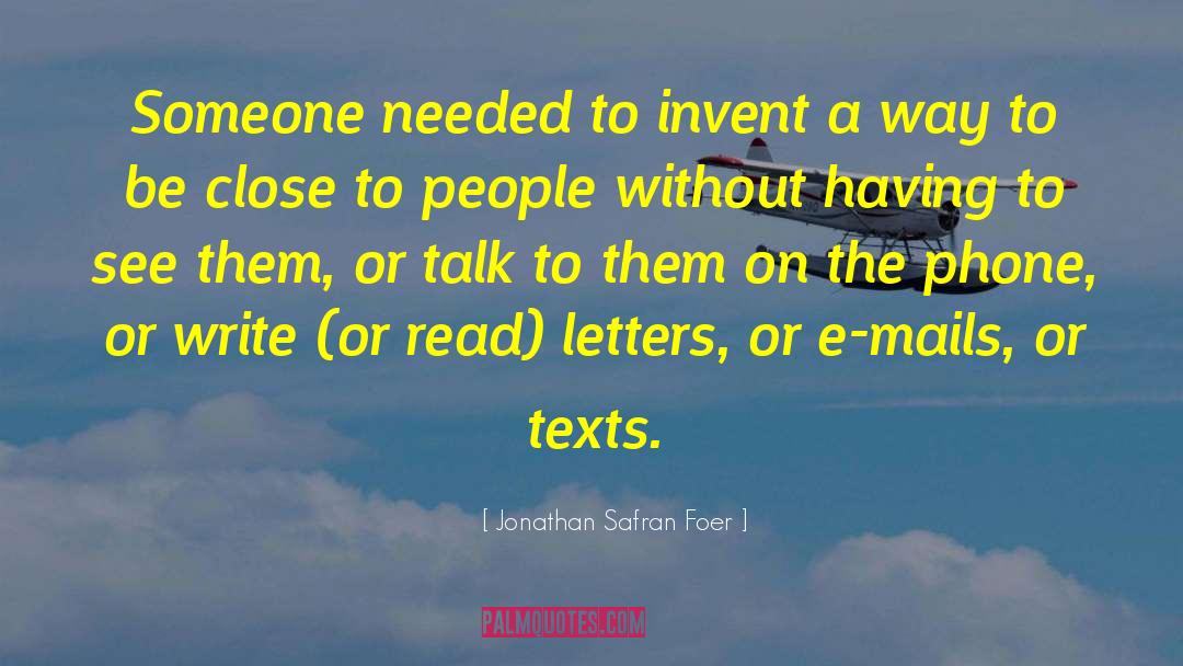 E Mails quotes by Jonathan Safran Foer