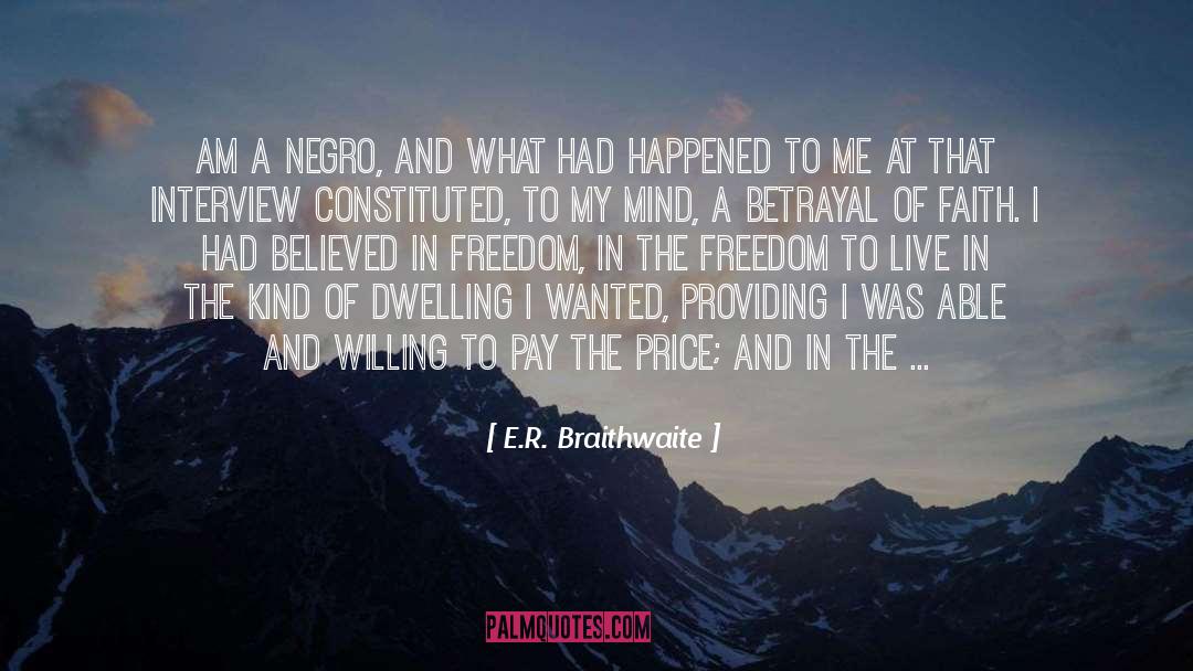 E R quotes by E.R. Braithwaite