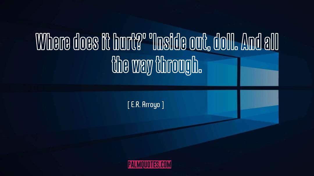 E R quotes by E.R. Arroyo