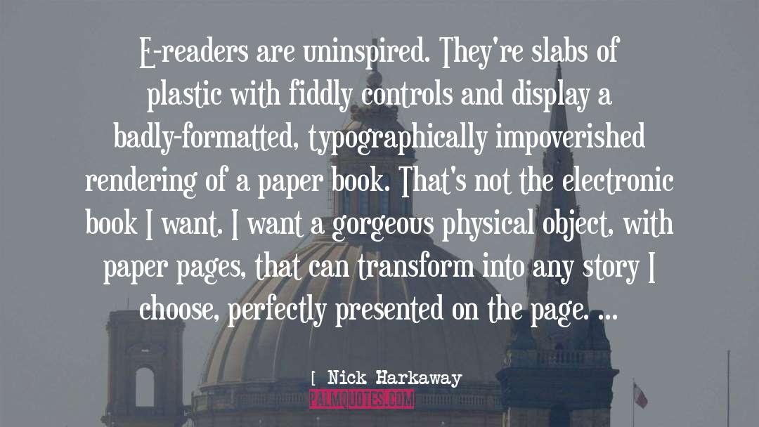 E Readers quotes by Nick Harkaway