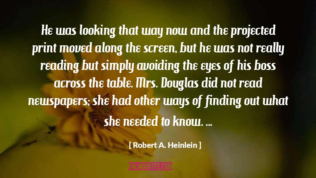 E Reading quotes by Robert A. Heinlein