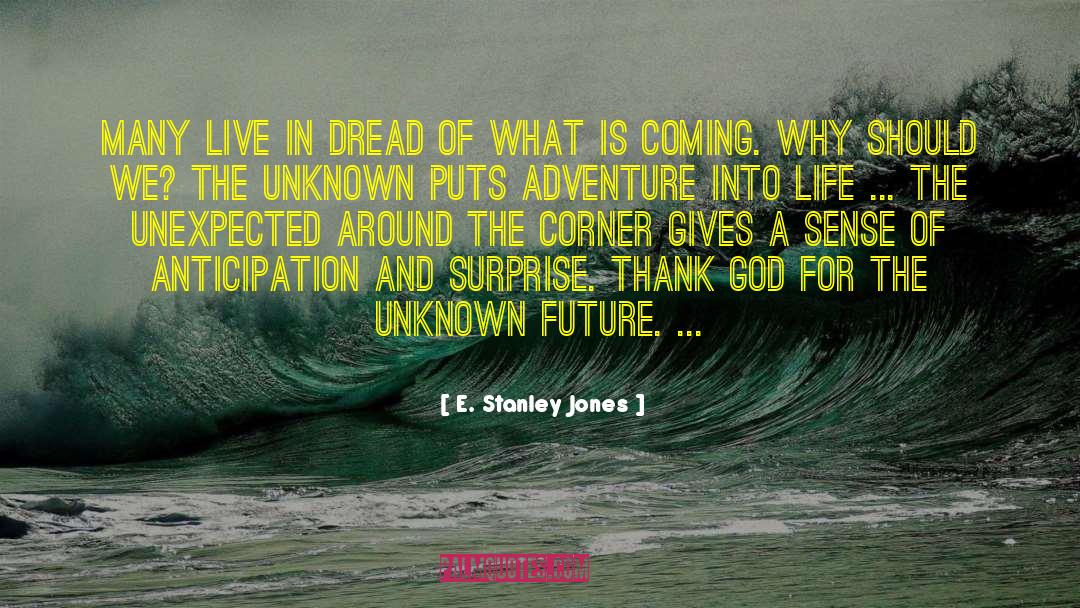 E Stanley Jones quotes by E. Stanley Jones
