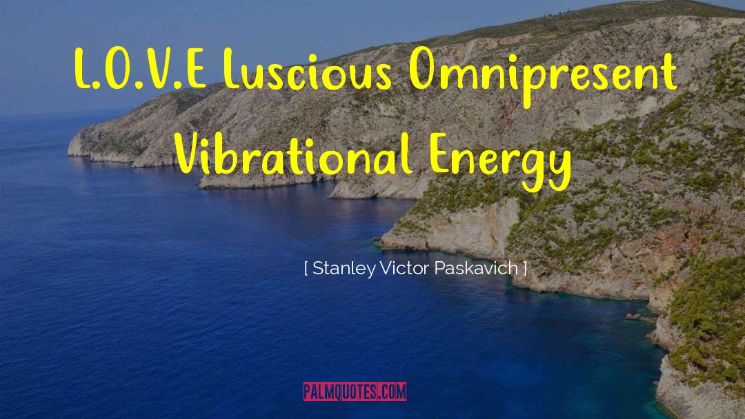 E V Energy Company quotes by Stanley Victor Paskavich