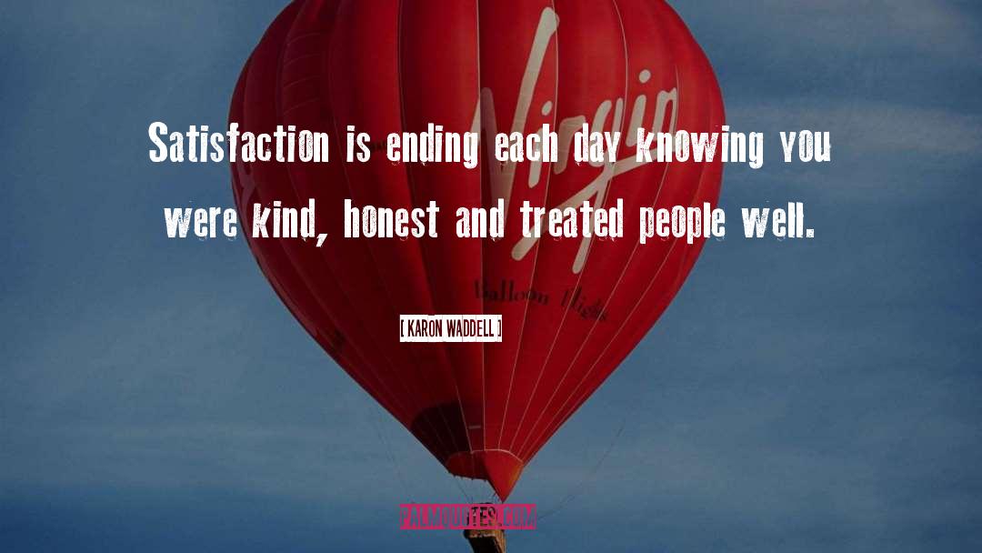 Each Day Quote quotes by Karon Waddell