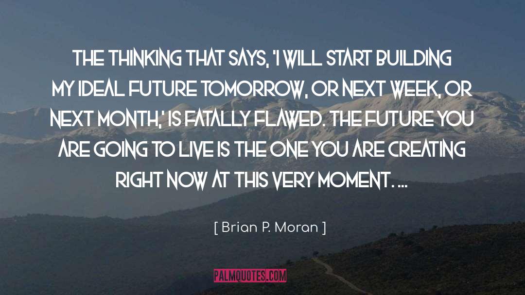 Each Month quotes by Brian P. Moran